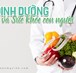 Dinh dưỡng - Xu hướng phát triển của xã hội trong chăm sóc sức khoẻ cộng đồng